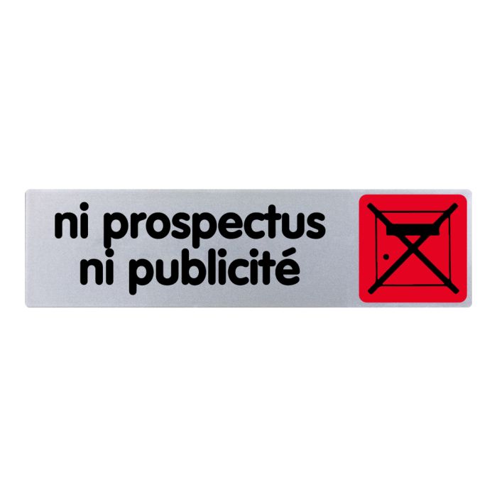 [4036472] [⚠Déstockage] PANNEAU NI PROSPECTUS NI PUBLICITE (TEXTE) COULEUR, PLAQUE PLEXI 170X45 (PIECE)