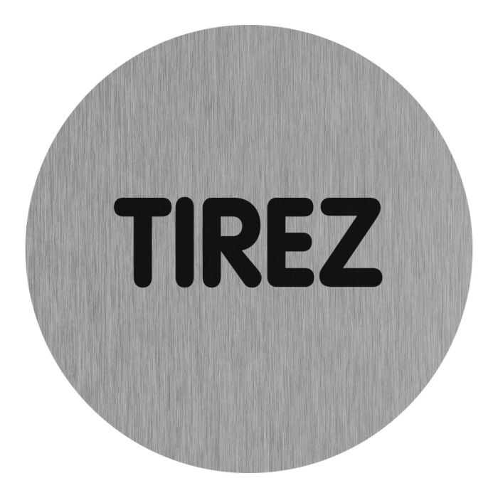 [4383200] [⚠Déstockage] PANNEAU SIGNALETIQUE TIREZ ALU BROSSE DIAM. 75 MM (PIECE)
